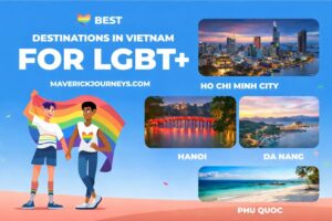 LGBTQ-friendly places in Vietnam offering safe and inclusive travel experiences